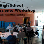 CNSI UCLA Nanoscience Workshop for Teachers and Creates Antibacterial Nanoparticles