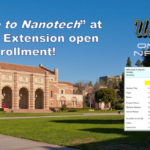 Introduction to Nanotechnology is now open for enrollment at UCLA Extension for the Fall 2017.