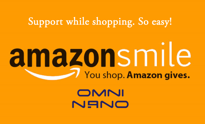 When you shop Amazon, you can automatically donate 0.5% to Omni Nano at NO additional cost to you!